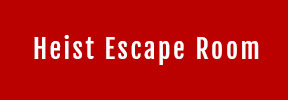 Heist Escape Room